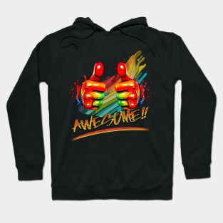 Awesome!! Thumbs up! colorful inspiring Hoodie